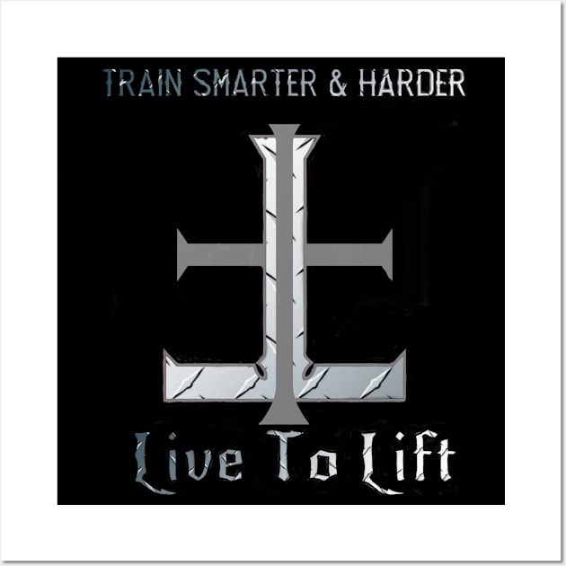 Smarter & Harder Wall Art by Live To Lift